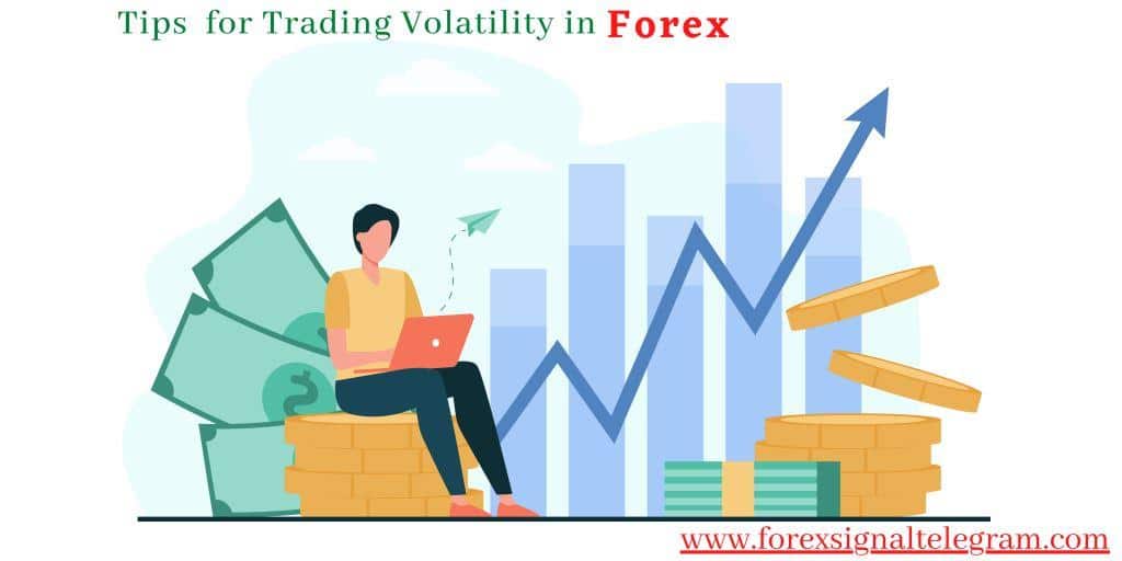 tips for trading volatility in Forex
